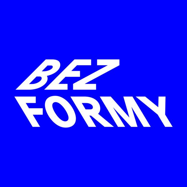 Bez Formy